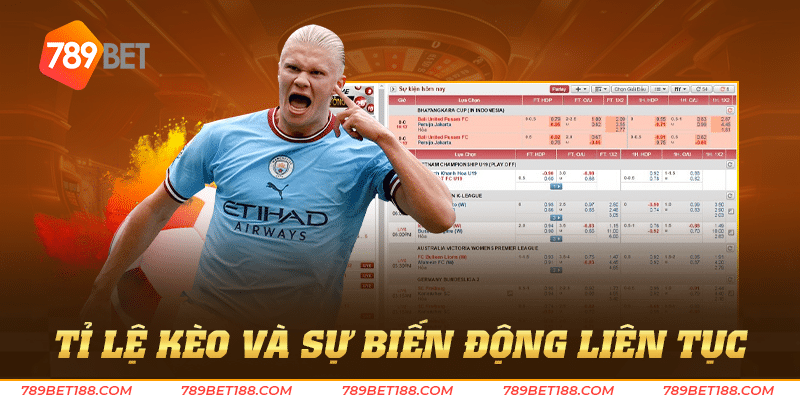 Tỉ lệ kèo cập nhật liên tục - Cơ hội đầu tư thông minh 2 Tỉ lệ kèo và sự biến động liên tục