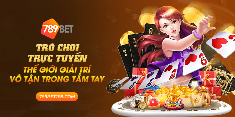 23 tro choi truc tuyen the gioi giai tri vo tan trong tam tay