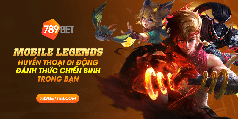 27 mobile legends huyen thoai di dong danh thuc chien binh trong ban
