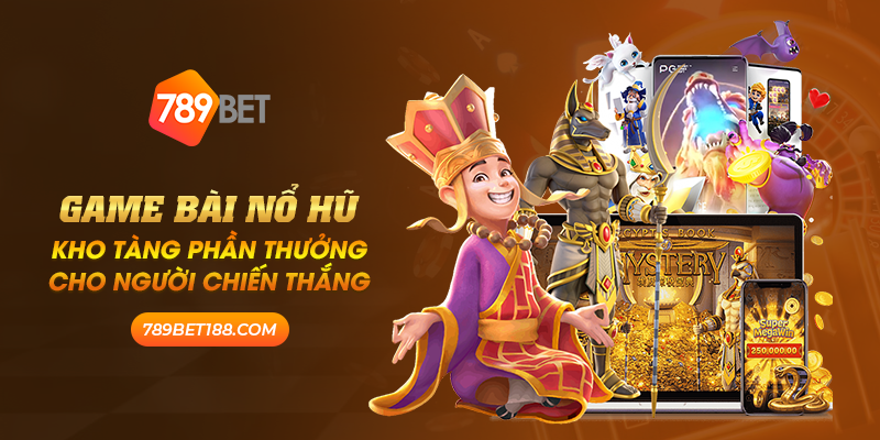 Game bài nổ hũ: Kho tàng phần thưởng cho người chiến thắng 1 game bài nổ hũ