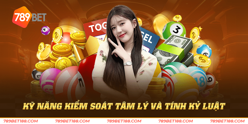 Kinh nghiệm lô đề - Bí quyết từ cao thủ lô đề 4 Kỹ năng kiểm soát tâm lý và tính kỷ luật