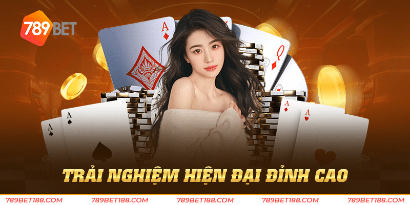 Xì dách 789Bet - Trò chơi bài gắn liền với truyền thống 4 Trải nghiệm hiện đại đỉnh cao