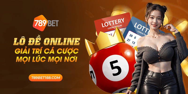 Lô đề online - Giải trí cá cược mọi lúc mọi nơi 1 43 lo de online giai tri ca cuoc moi luc moi noi