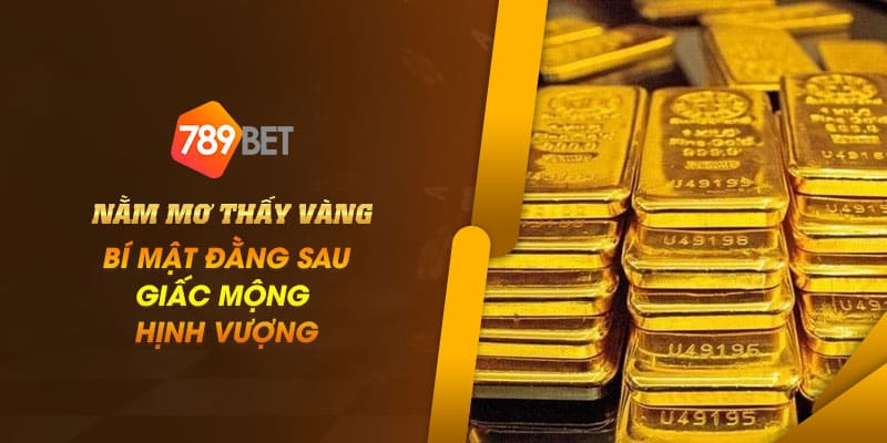 25 Nam mo thay vang – Bi mat dang sau giac mong thinh vuong