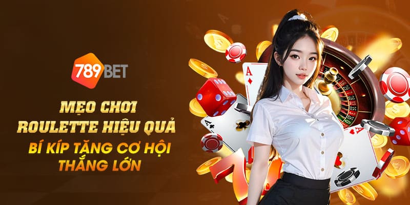 26 Meo choi Roulette hieu qua – Bi kip tang co hoi thang Lon