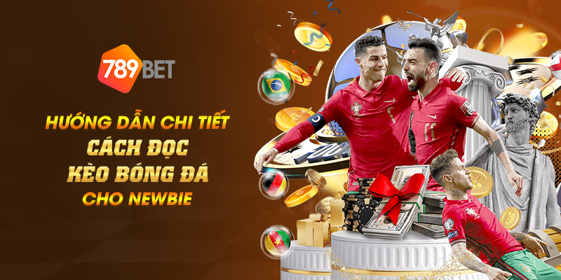Hướng dẫn chi tiết cách đọc kèo bóng đá cho newbie 1 15 huong dan chi tiet cach doc keo bong da cho newbie