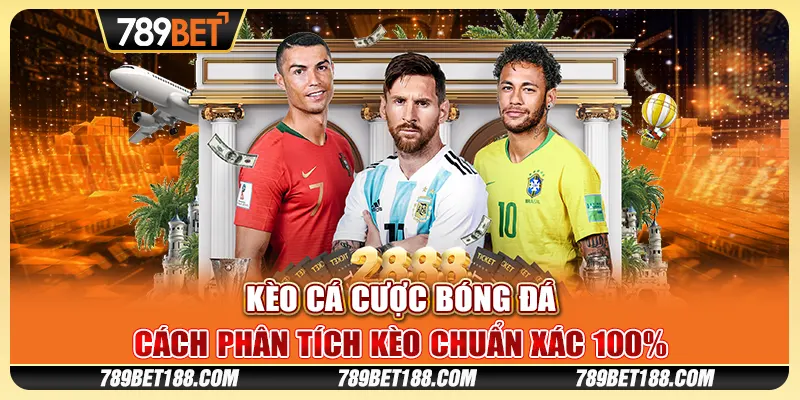 Kèo cá cược bóng đá - Cách phân tích kèo chuẩn xác 100% 1 Kèo cá cược bóng đá - Cách phân tích kèo chuẩn xác 100%