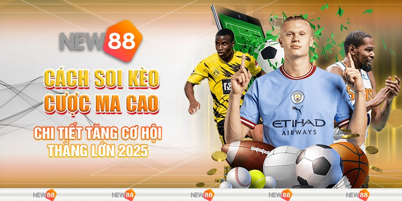 Cách Soi Kèo Cược Ma Cao Chi Tiết Tăng Cơ Hội Thắng Lớn 2025 1 Kèo cược Ma Cao