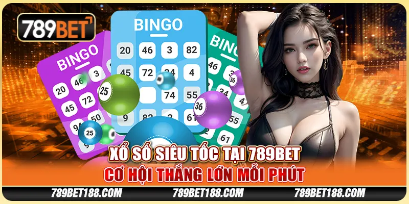 Xổ số siêu tốc tại 789Bet - Cơ hội thắng lớn mỗi phút