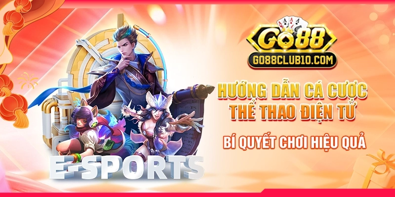 Hướng Dẫn Cá Cược Thể Thao Điện Tử - Bí Quyết Chơi Hiệu Quả 1 cá cược thể thao điện tử