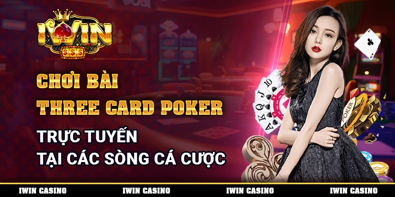 Chơi Bài Three Card Poker Trực Tuyến Tại Các Sòng Cá Cược 1 Chơi Bài Three Card Poker Trực Tuyến Tại Các Sòng Cá Cược