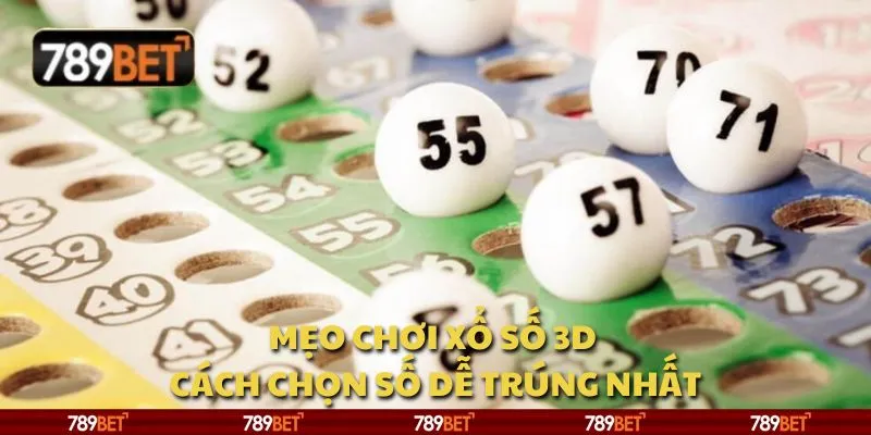 Mẹo chơi xổ số 3D - Cách chọn số dễ trúng nhất 7 Mẹo chơi xổ số 3D - Cách chọn số dễ trúng nhất