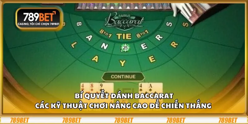 Bí quyết đánh Baccarat: Các kỹ thuật chơi nâng cao để chiến thắng 10 Bí quyết đánh Baccarat: Các kỹ thuật chơi nâng cao để chiến thắng