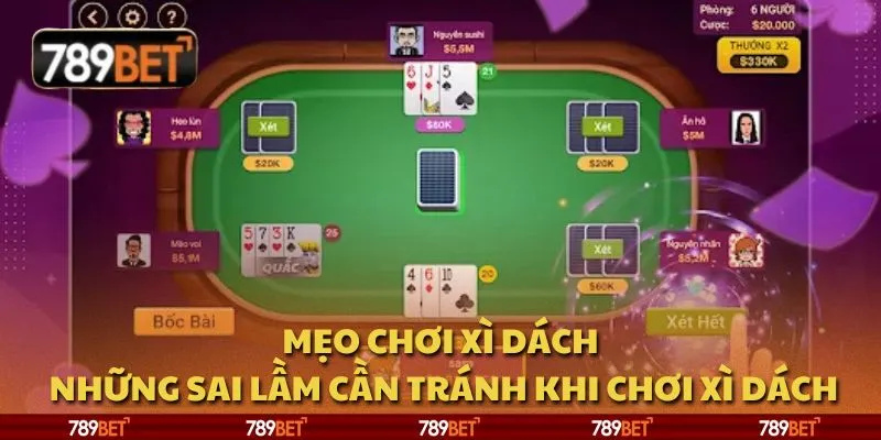 Mẹo chơi xì dách: Những sai lầm cần tránh khi chơi xì dách 3 Mẹo chơi xì dách: Những sai lầm cần tránh khi chơi xì dách