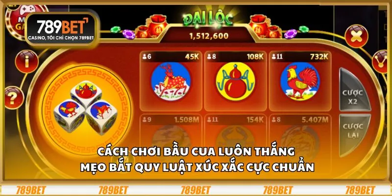 Cách chơi Bầu Cua luôn thắng: Mẹo bắt quy luật xúc xắc cực chuẩn 8 Cách chơi Bầu Cua luôn thắng: Mẹo bắt quy luật xúc xắc cực chuẩn