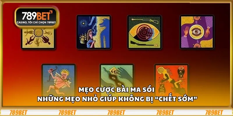 Mẹo cược bài Ma Sói: Những mẹo nhỏ giúp không bị “chết sớm” 9 Mẹo cược bài Ma Sói: Những mẹo nhỏ giúp không bị “chết sớm”